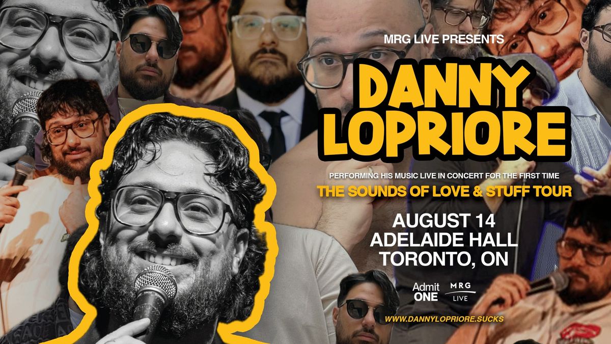 Danny LoPriore - The Sounds of Love and Stuff Tour (Toronto)