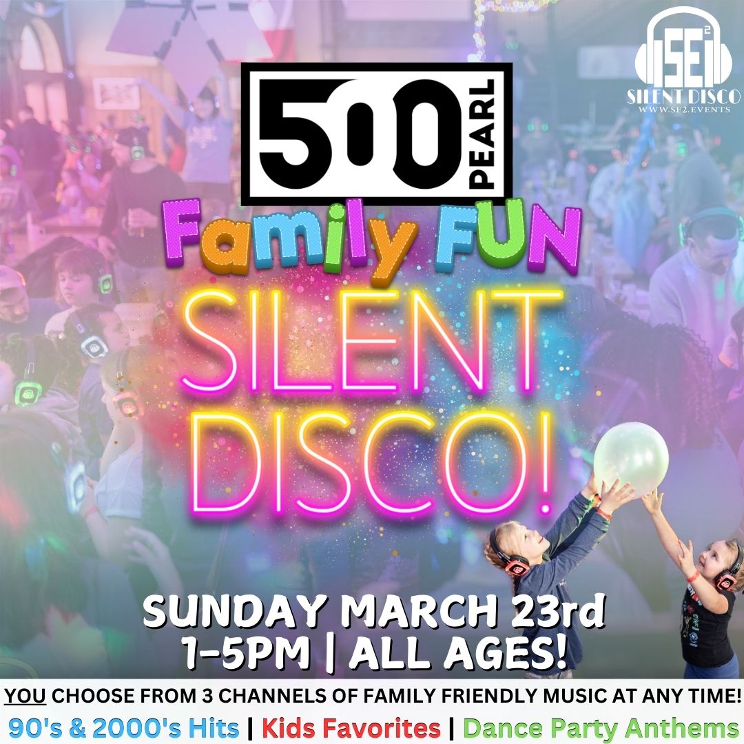 Family Fun Silent Disco at 500 Pearl! (Forbes Theater) - 3\/23\/25