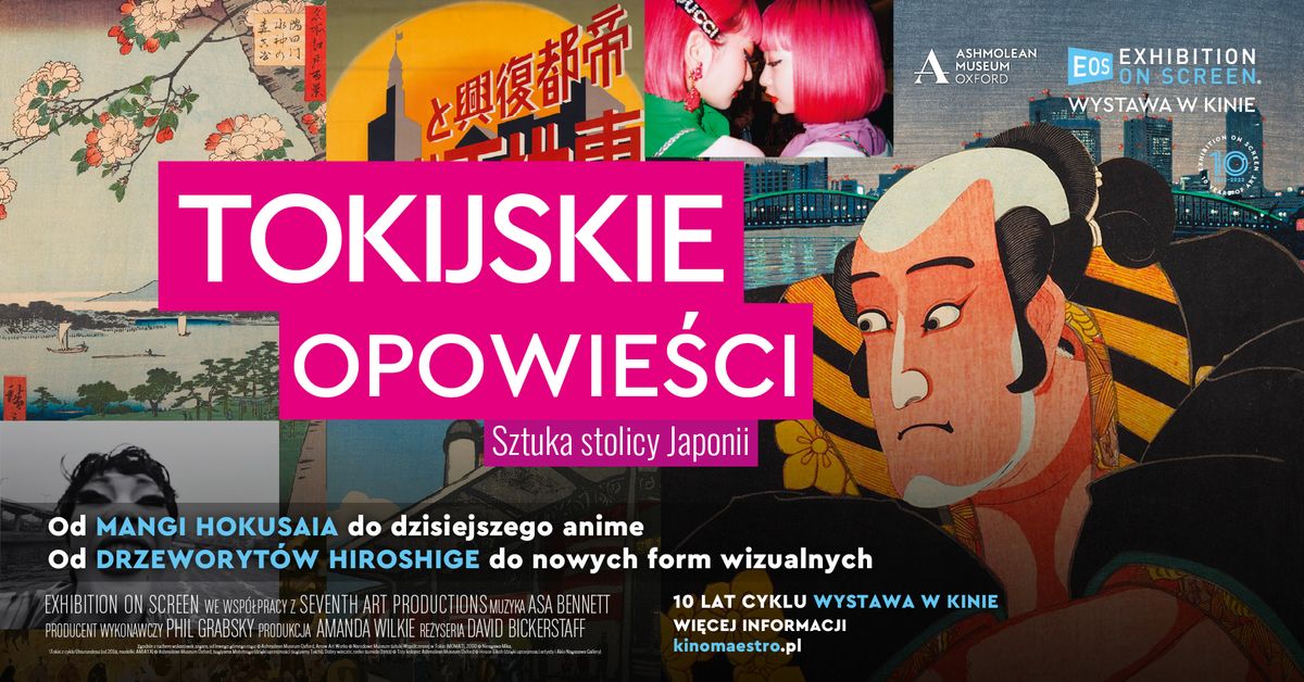 WYSTAWA NA EKRANIE: TOKIJSKIE OPOWIE\u015aCI. SZTUKA STOLICY JAPONII