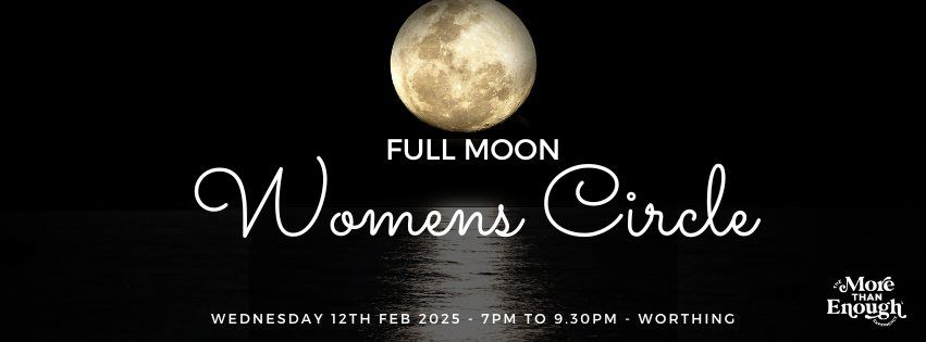 FULL MOON Womens Circle - Connect | Share | Relax