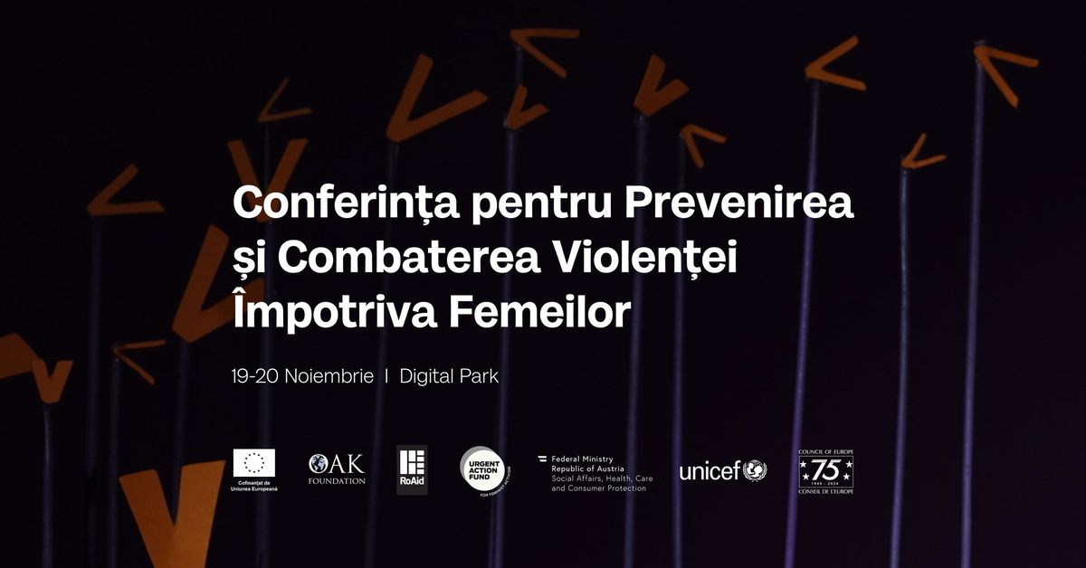 Conferin\u021ba Interna\u021bional\u0103 pentru Prevenirea \u0219i Combaterea Violen\u021bei \u00cempotriva Femeilor