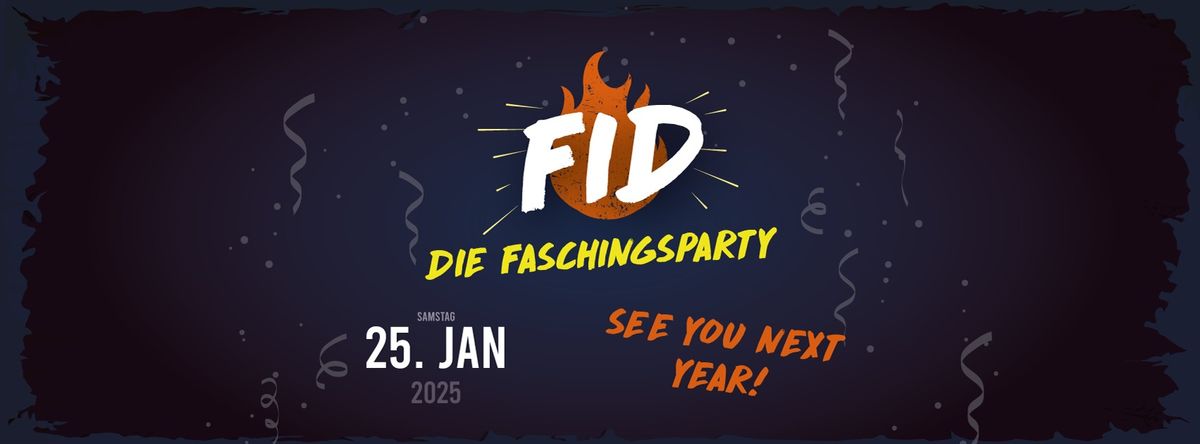 FID- Die Faschingsparty 2025