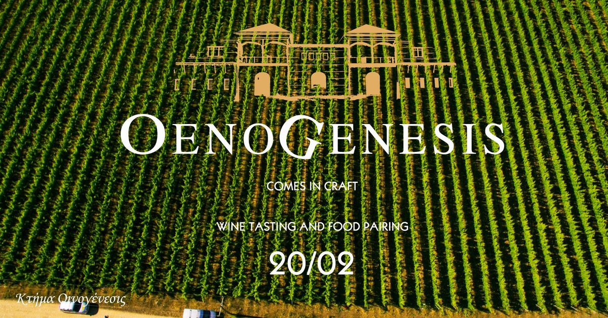 Oenogenesis winery: Tasting & food pairing 20.02. at CRAFT