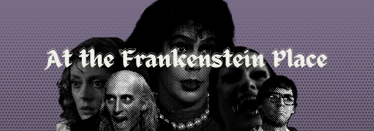 At The Frankenstein Place: Rocky Horror Tribute Poetry Event + Zine Launch!