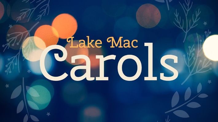 Lake Mac Carols