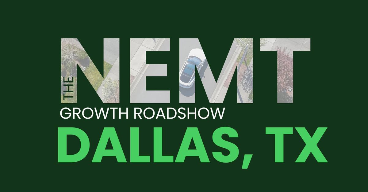 NEMT Growth Roadshow | Hyatt Regency, Dallas