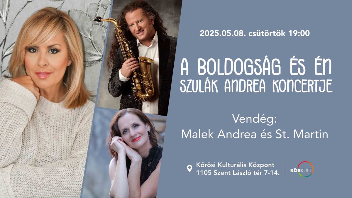 A boldogs\u00e1g \u00e9s \u00e9n - Szul\u00e1k Andrea koncert