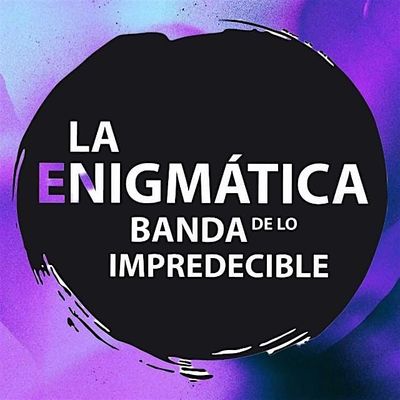 La Enigm\u00e1tica Banda de lo Impredecible