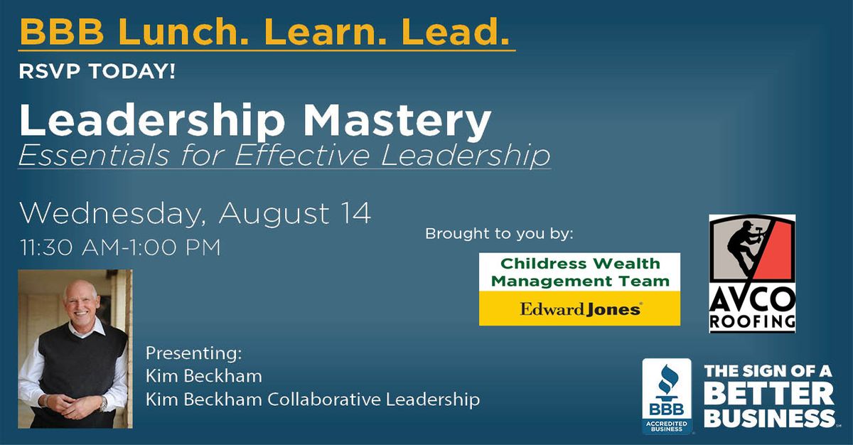 Lunch.Learn.Lead.  Leadership Mastery:  Essentials for Effective Leadership