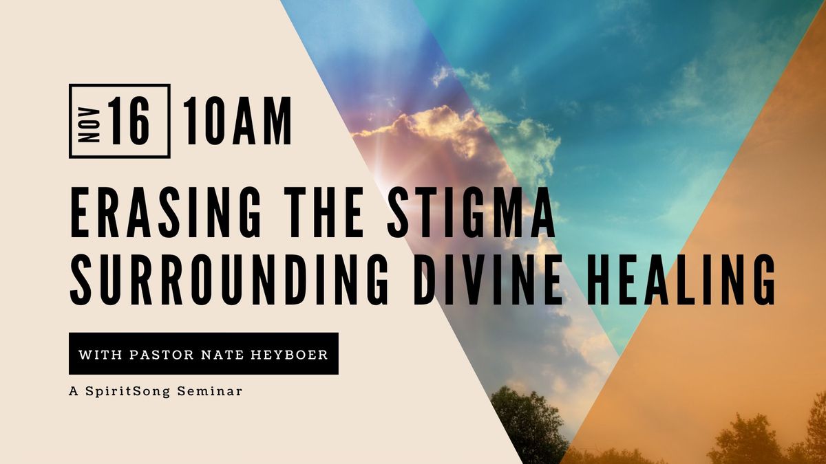 Erasing the Stigma Surrounding Divine Healing