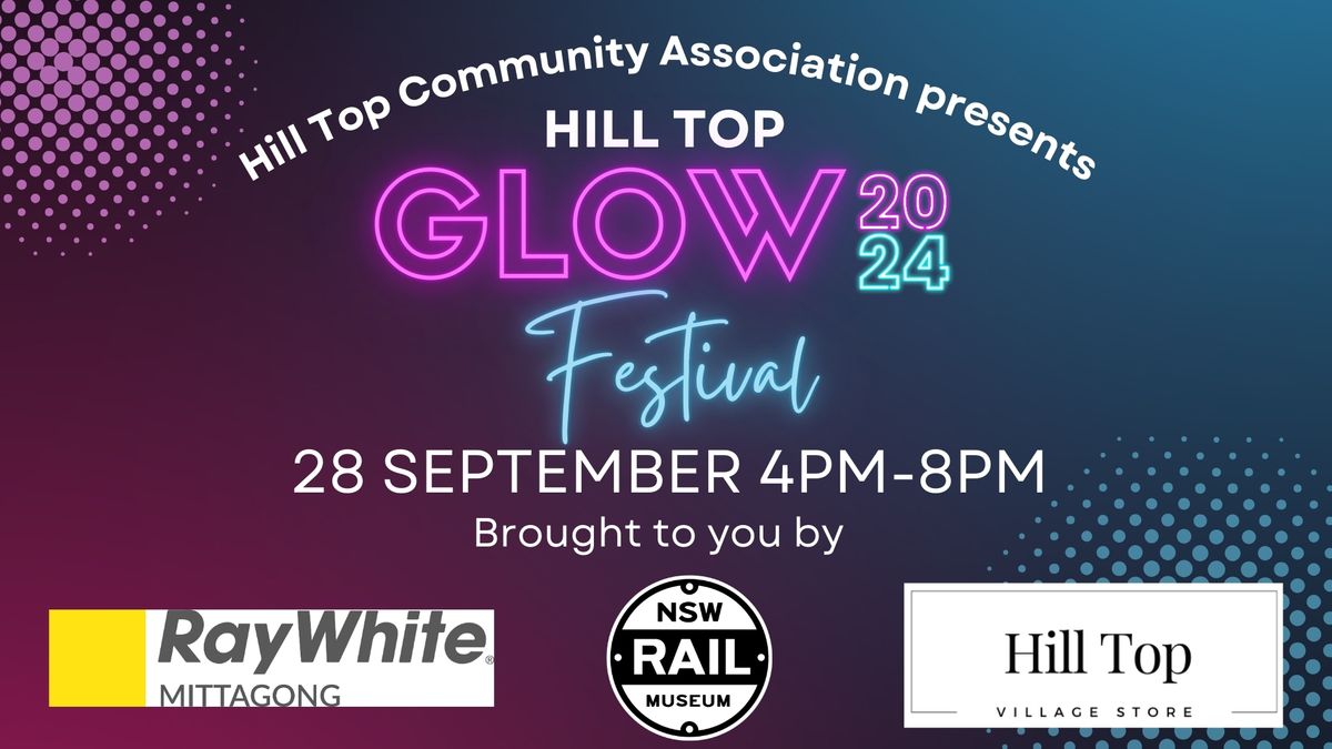 Hill Top GLOW Festival 2024