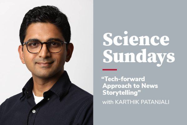 Science Sundays: A Tech-Forward Approach to News Storytelling