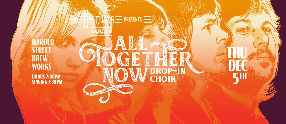 All Together Now Drop-in Choir - singing songs of ABBA, evening edition!