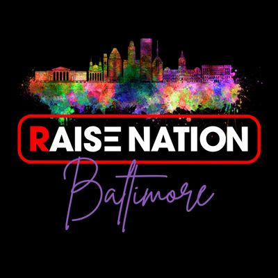Raise Nation Baltimore