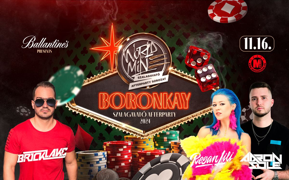 BORONKAY \u2718 WORLD IS MINE Szalagavat\u00f3 Afterparty | 2024\/11\/16 \u00bb Club Mouseoleum