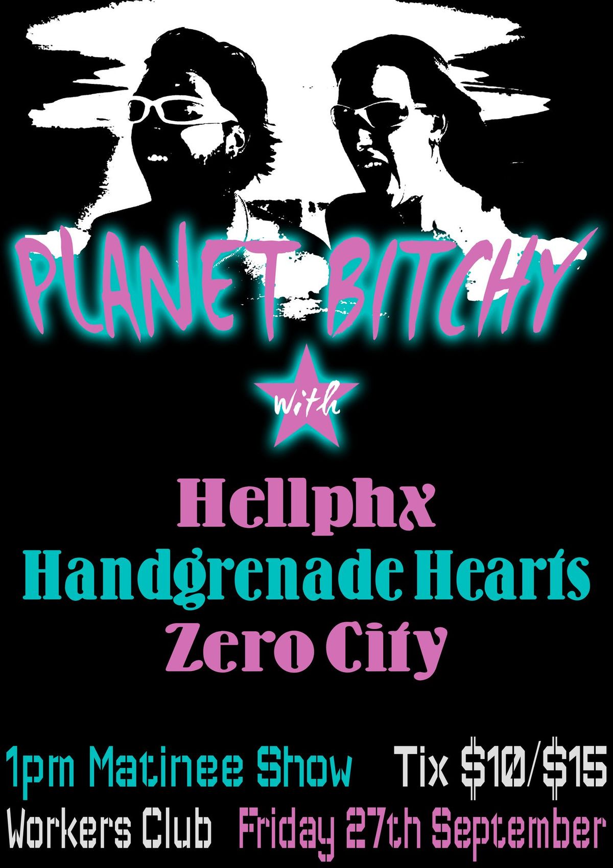 Friday Matinee with Planet Bitchy, Zero City, Handgrenade Hearts and Hellphx