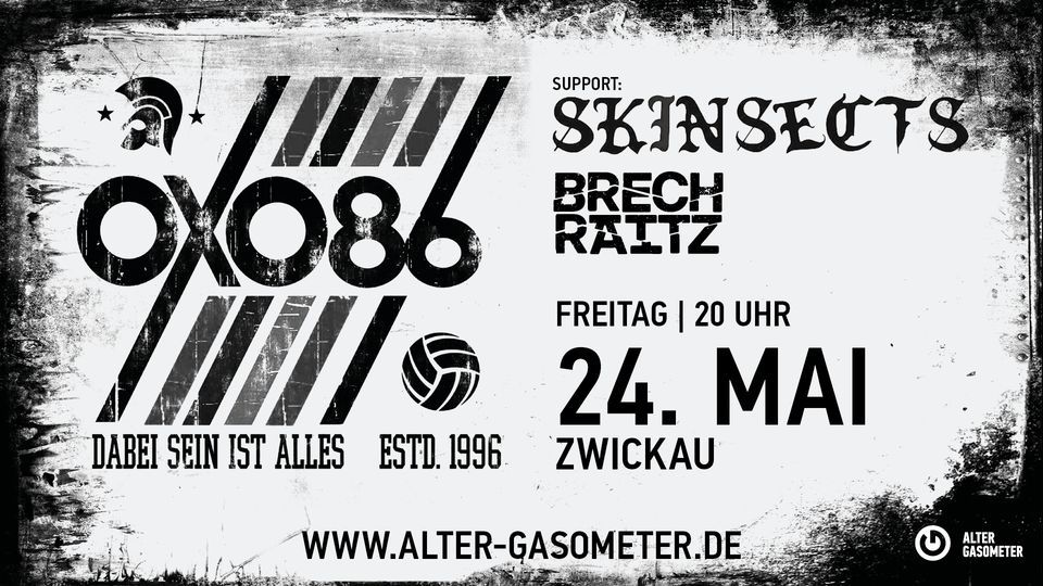 OXO86 + SKINSECTS + BRECHRAITZ | Alter Gasometer Zwickau