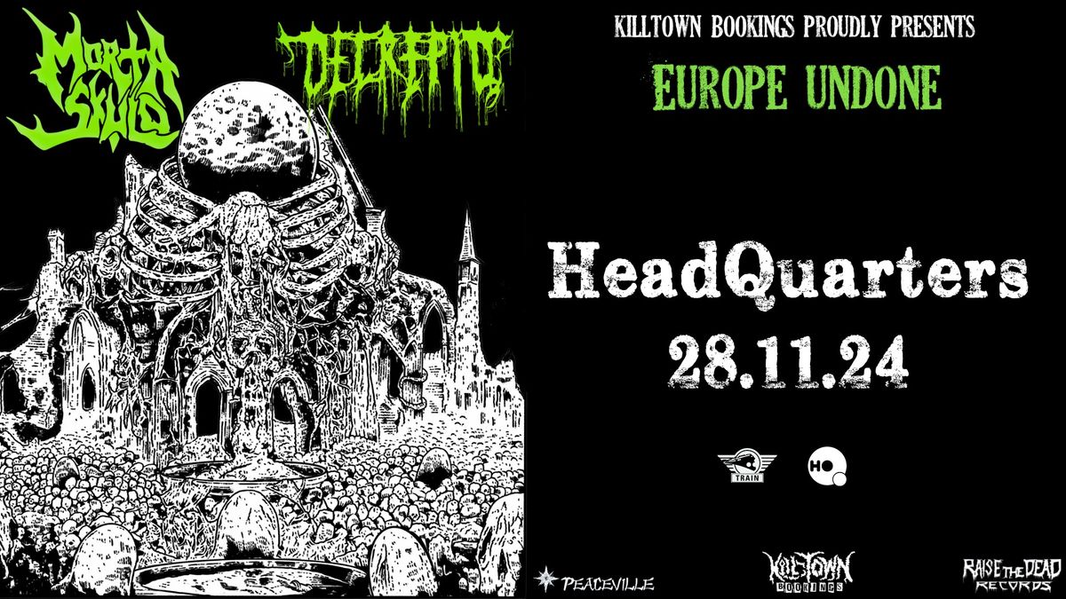 Morta Skuld + Decrepid \u2013 "Europe Undone" Tour \/ HeadQuarters