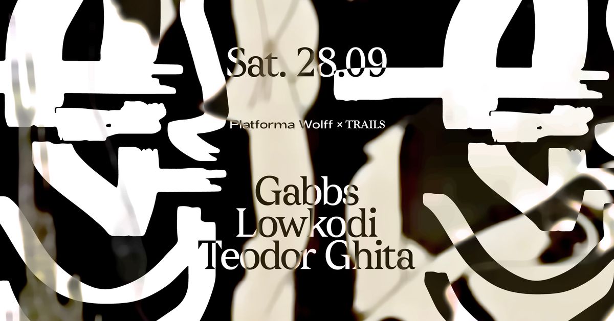 PW x Trails \u2022 Gabbs, Lowkodi, Teodor Ghi\u021b\u0103