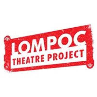 Lompoc Theatre Project