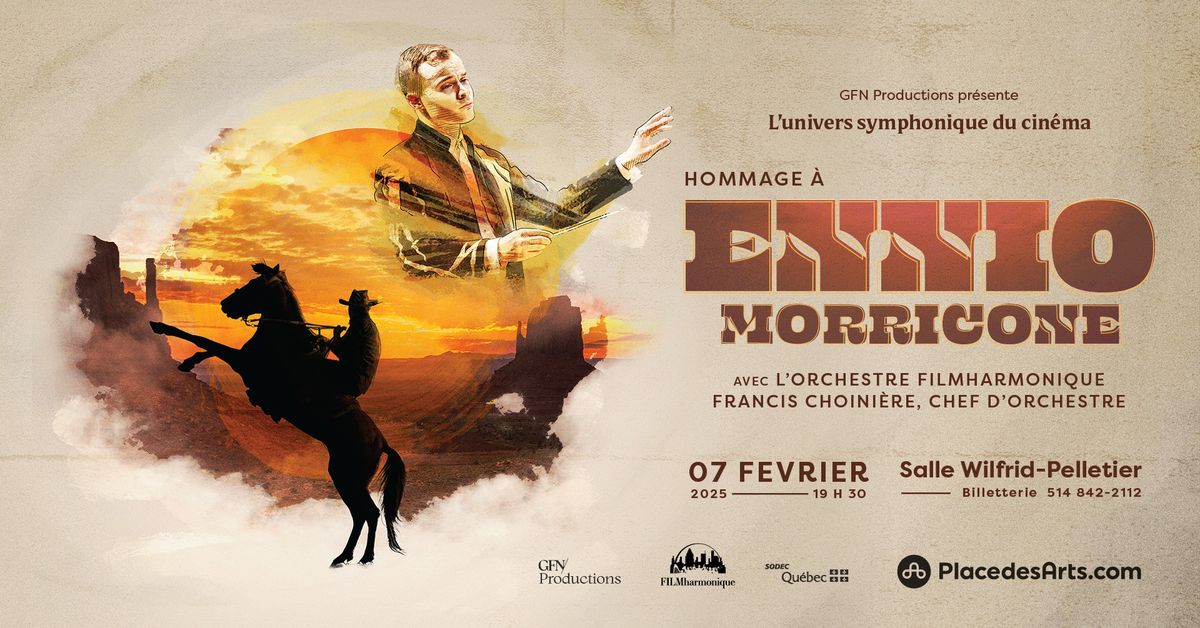 L'univers symphonique du cin\u00e9ma - Hommage \u00e0 Ennio Morricone