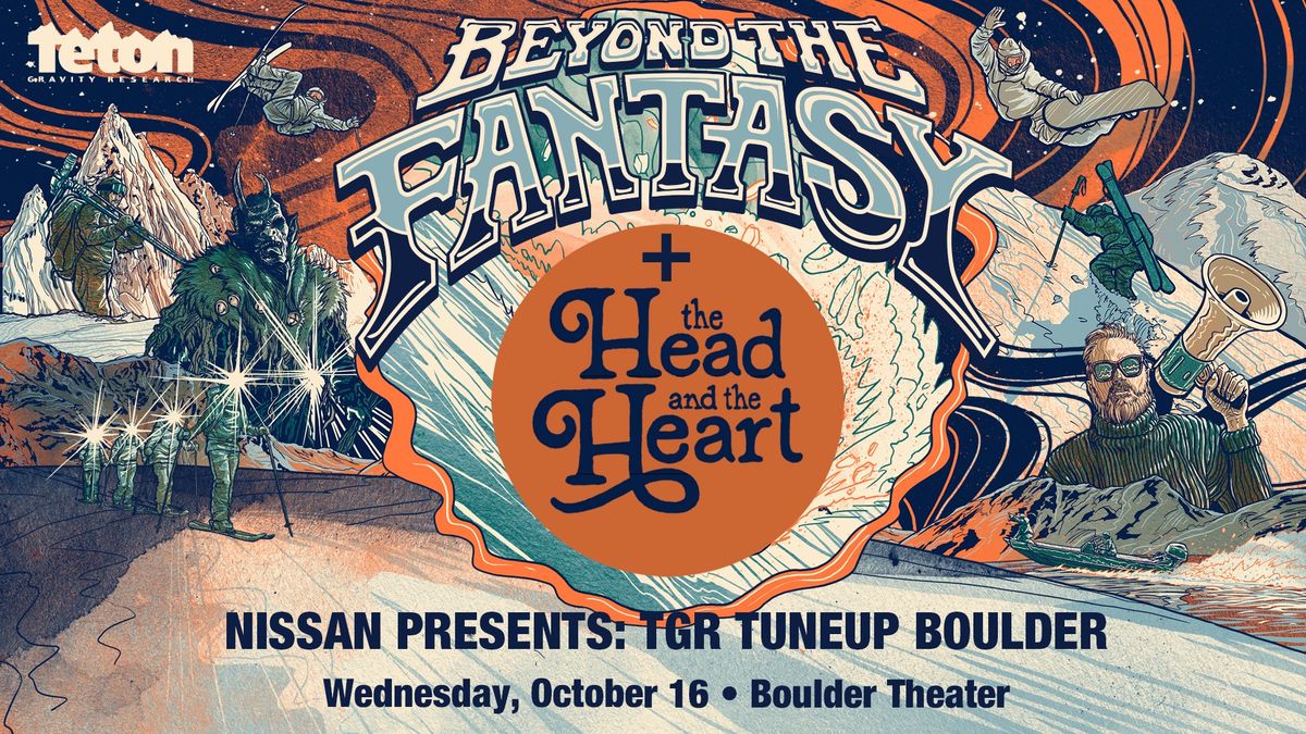 Teton Gravity Research: Beyond the Fantasy (2 Nights!) + The Head and The Heart | Boulder Theater