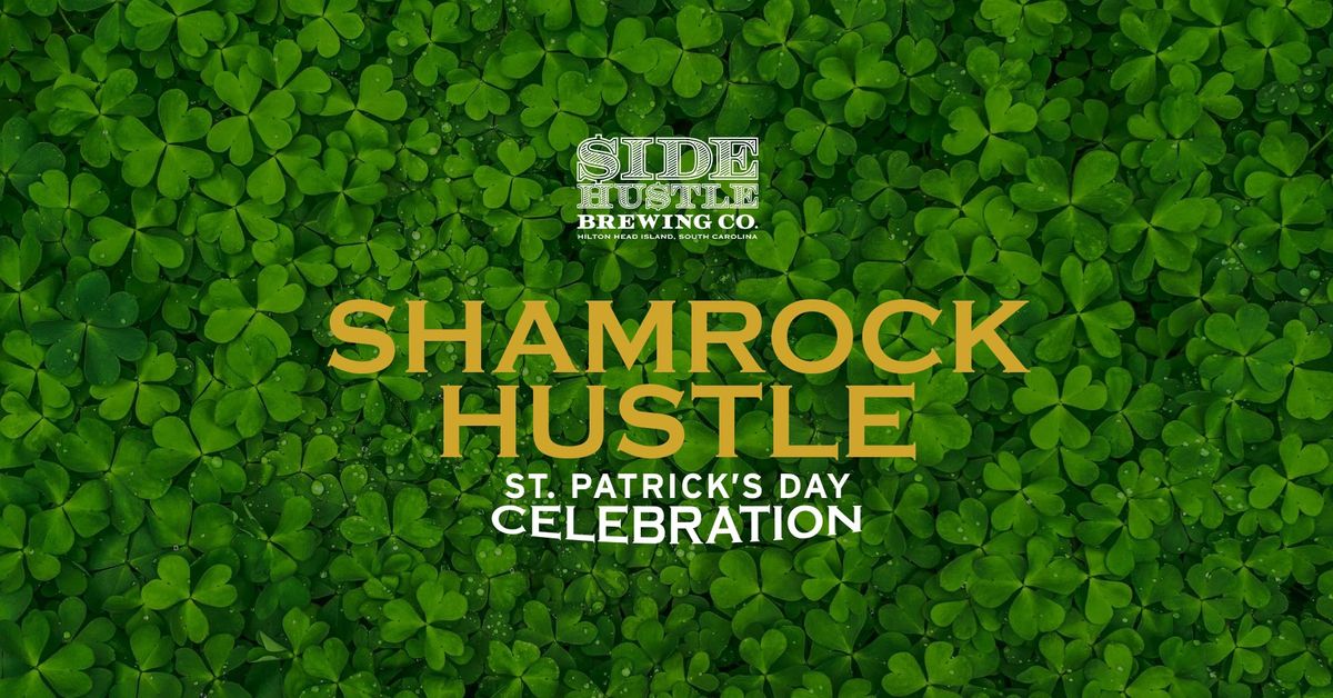 Shamrock Hustle St. Patrick's Day Celebration at Side Hustle Bluffton Taproom