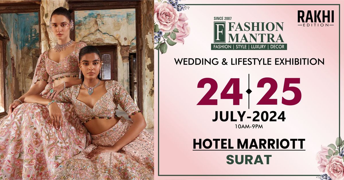 Rakhi Special Fashion & Lifestyle Exhibition - Surat (July 2024)