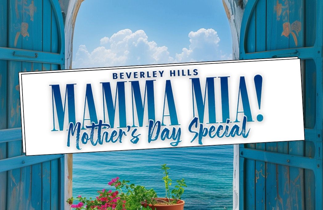 MAMMA MIA! | MOTHER'S DAY FAMILY SPECIAL