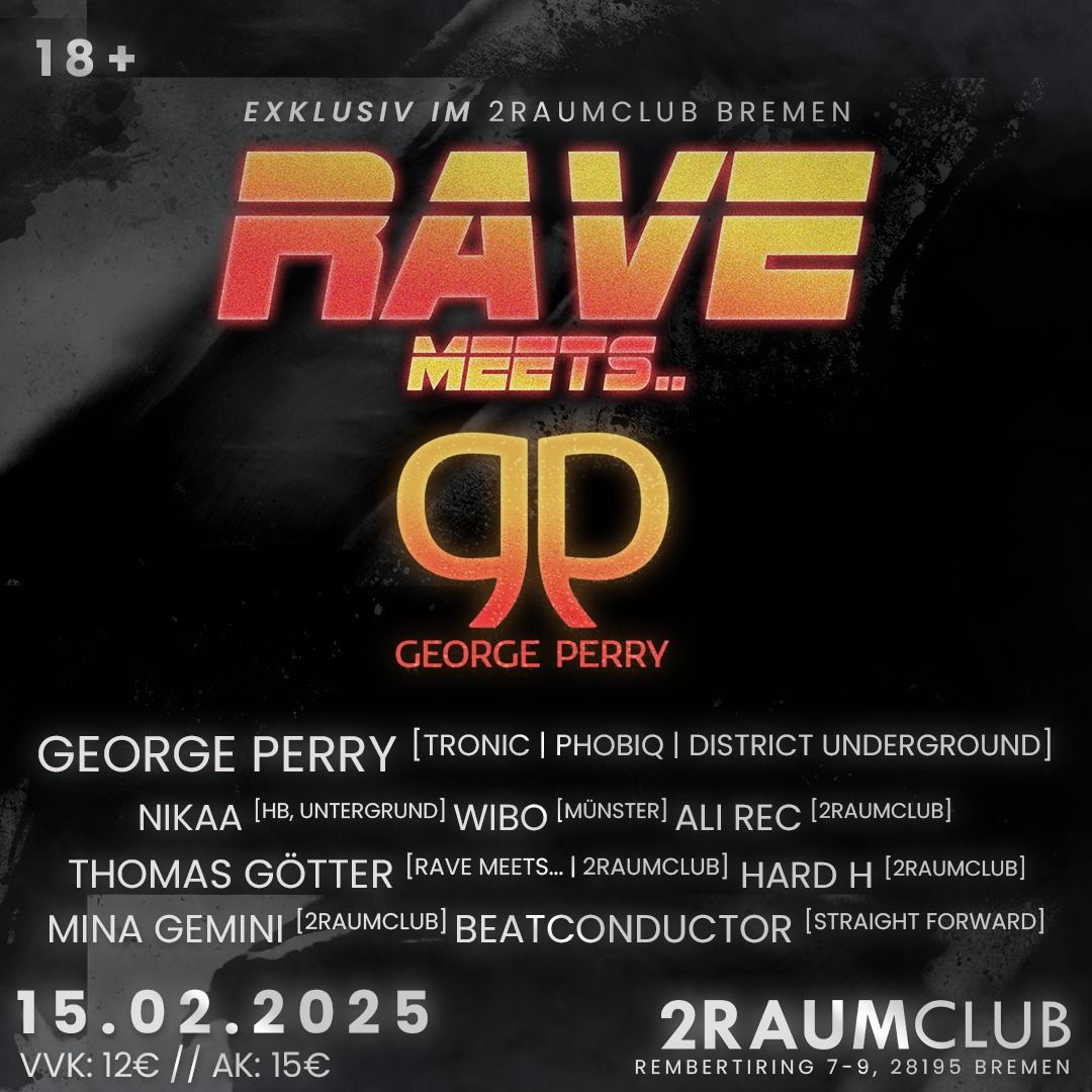 "Rave Meets.." - George Perry \/ Nikaa