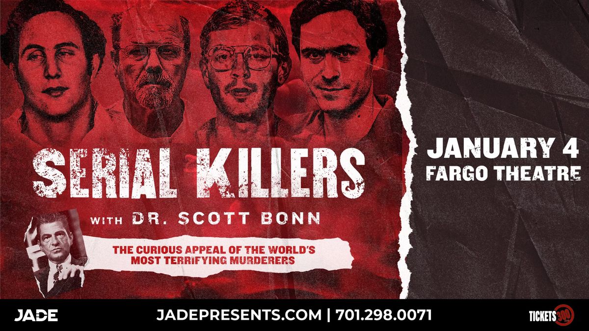 Serial Killers: with Dr. Scott Bonn | Fargo, ND