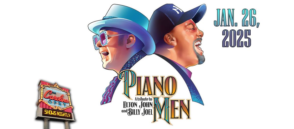 PIANO MEN: A Tribute to Elton John and Billy Joel