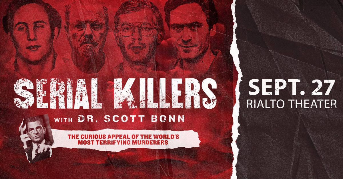 Serial Killers with Dr. Scott Bonn