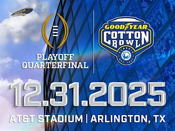 CFP QTR FINAL GAME  90th Goodyear Cotton Bowl Classic (Volunteers Needed)