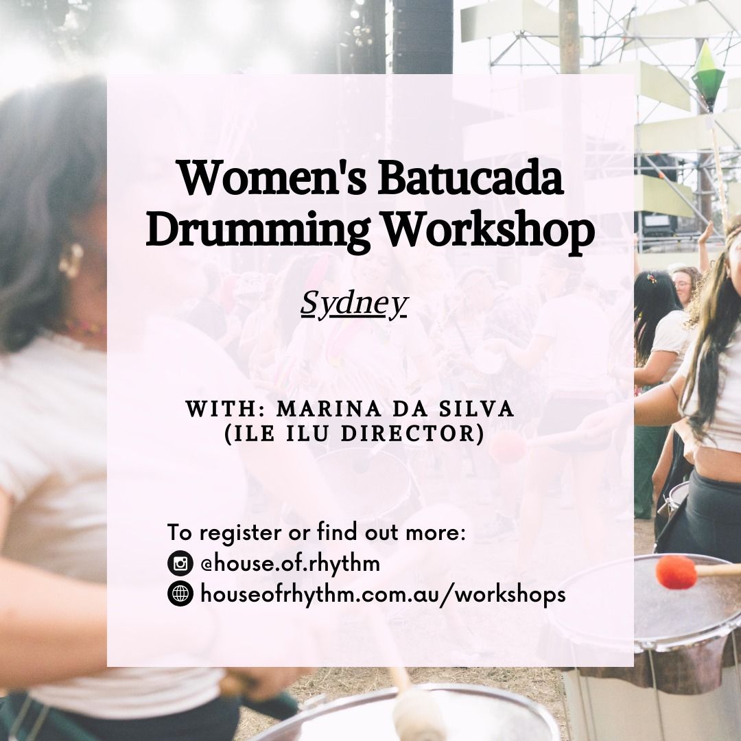 Women's Batucada Drumming Workshop ~ Sydney