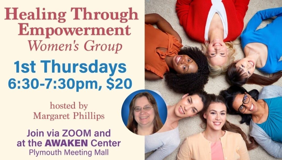 Healing Through Empowerment Women's Group (in-person & Virtual)