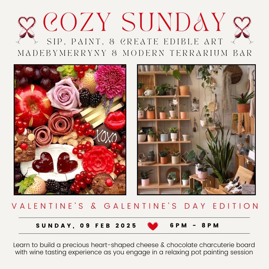 Cozy Sunday ~ Sip, Paint, & Create Edible Art \u2764\ufe0f Valentine\u2019s & Galentine\u2019s Day Edition