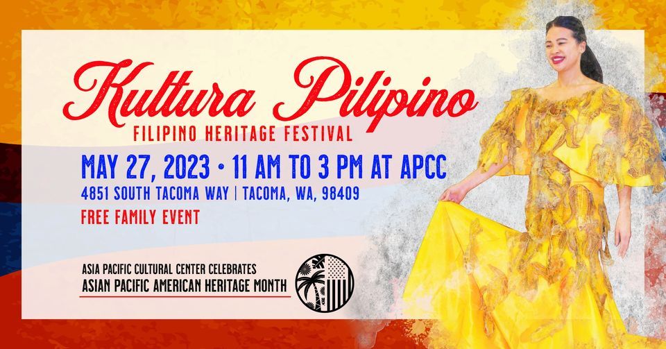Kultura Pilipino Filipino Heritage Festival Asia Pacific Cultural