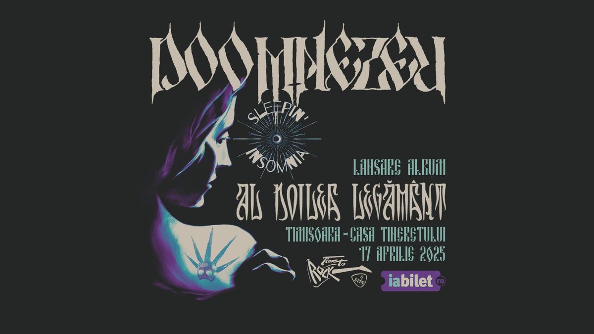 Doomnezeu | Lansare album 'Al Doilea Leg\u0103m\u00e2nt' | Casa Tineretului | Invita\u021bi: Sleepin' Insomnia