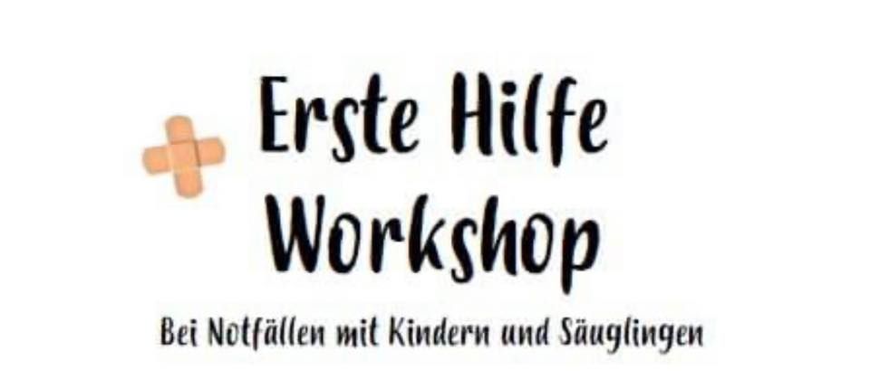 Workshop \u201eErste Hilfe bei Notf\u00e4llen mit Kindern\u201c