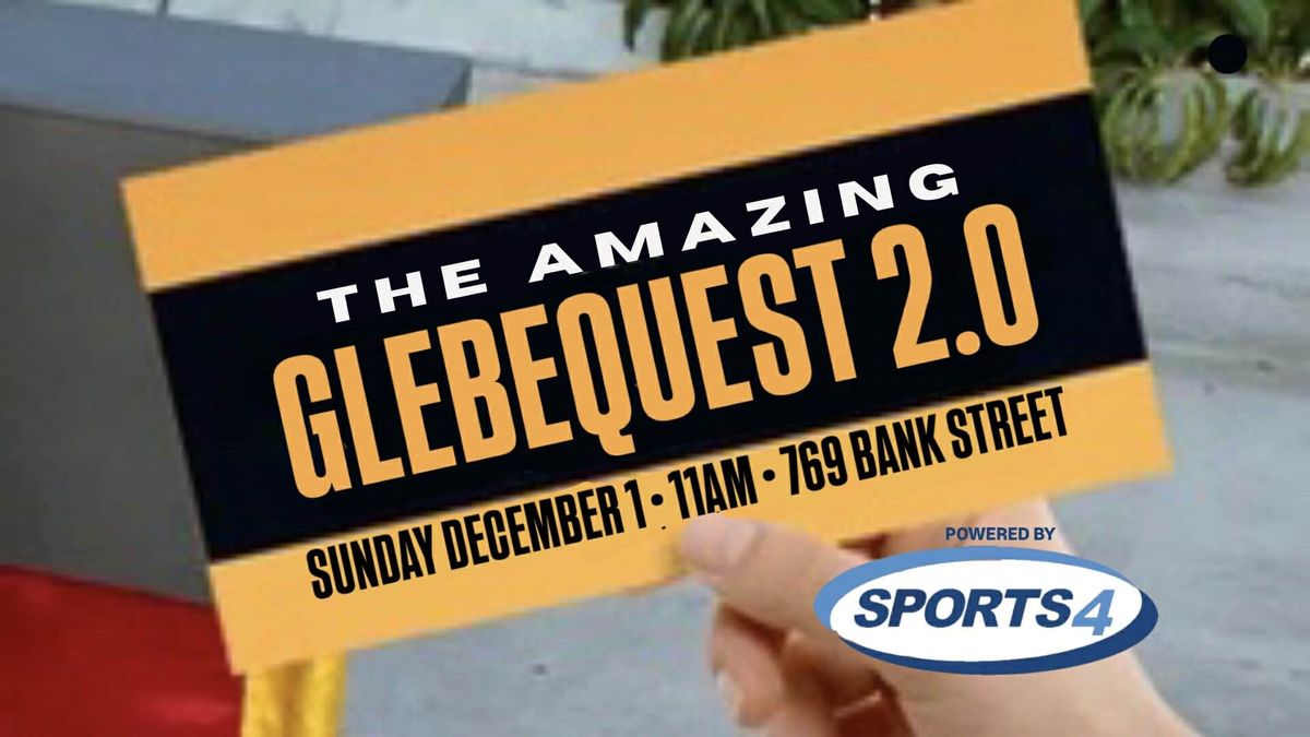 The Amazing GlebeQuest 2.0 powered by Sports4