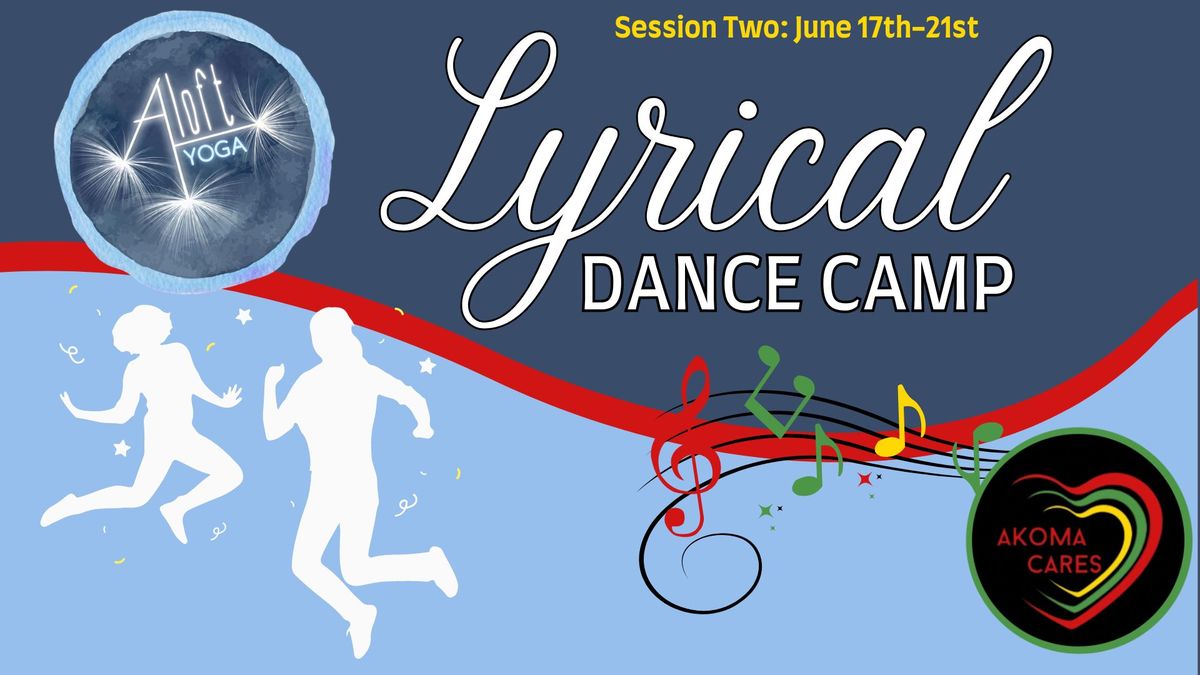 Lyrical Dance Camp: Session Two