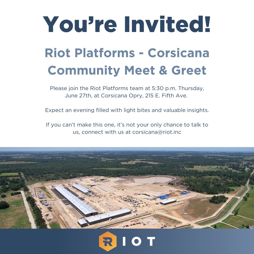 Riot Platforms - Corsicana Community Meet & Greet