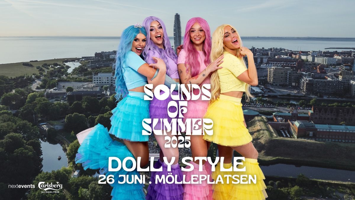 Dolly Style | Sounds of Summer, M\u00f6lleplatsen