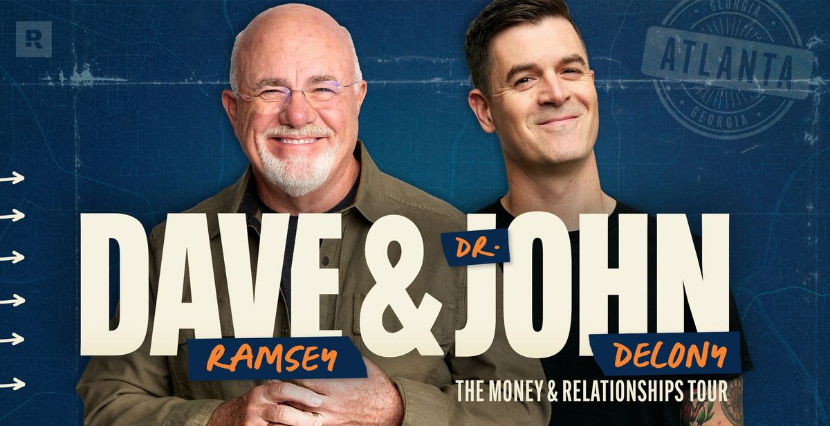 Dave Ramsey & Dr. John Delony: The Money & Relationships Tour