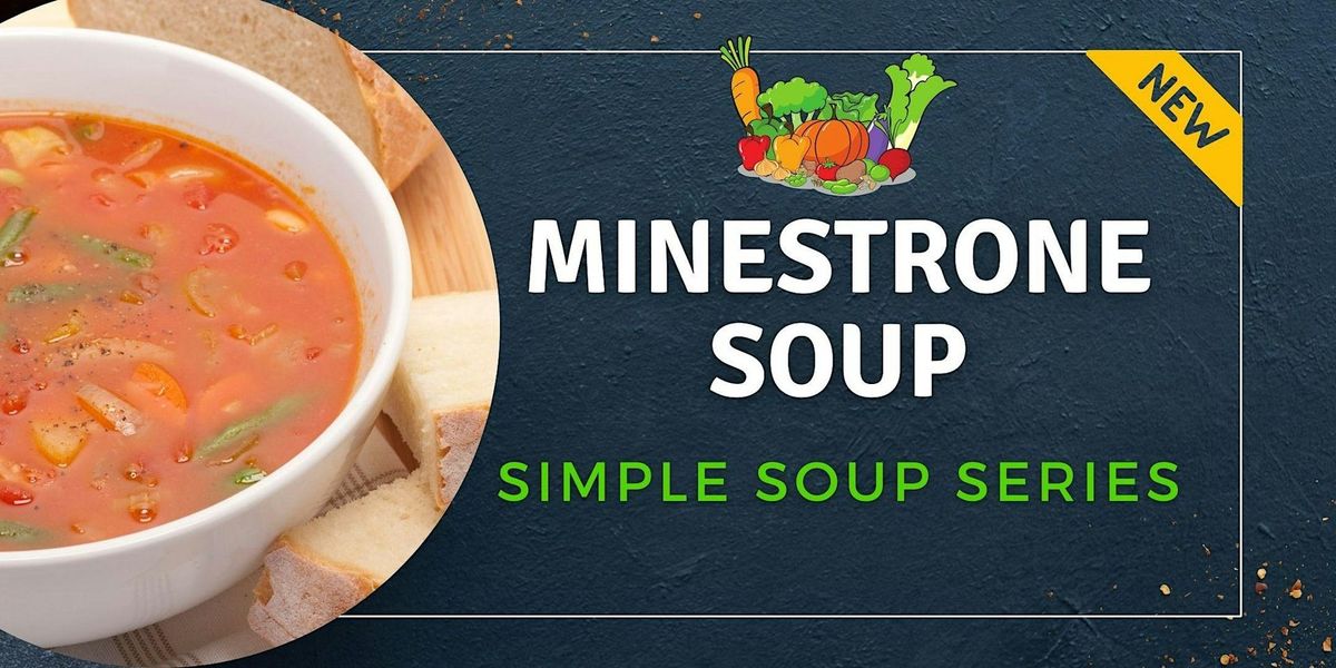 Simple Soup Series - Minestrone
