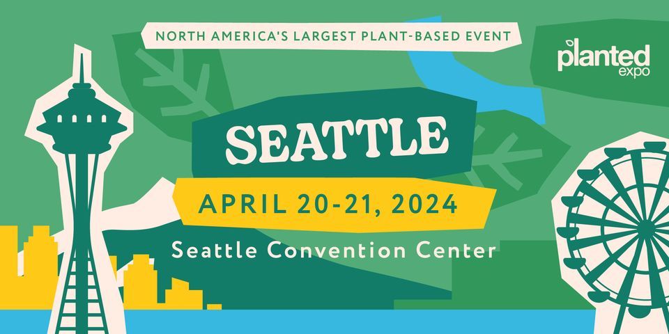 Planted Expo 2024 Seattle