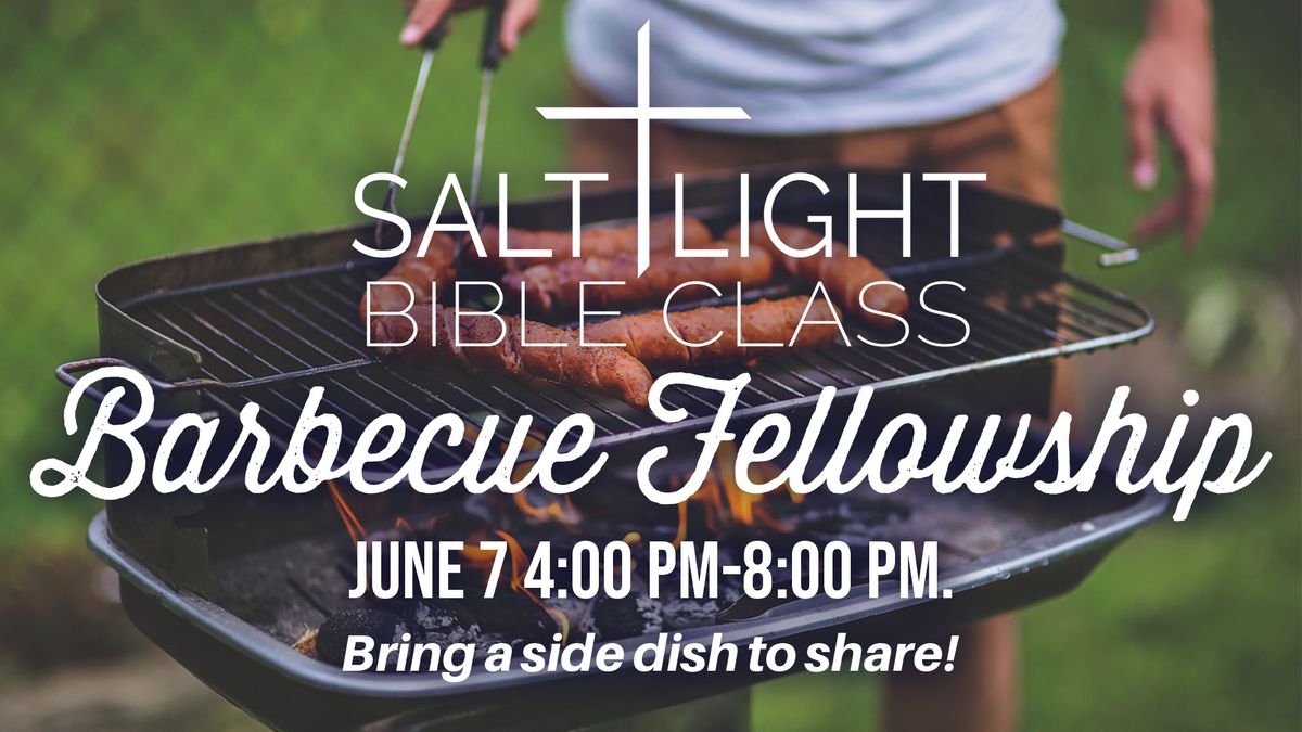 Salt and Light BBQ Fellowship at LPBC