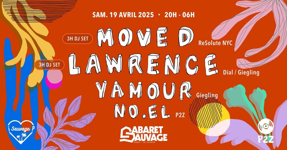 \u00a1P2z & Sauvage : Move D, Lawrence, Yamour & NO.EL?