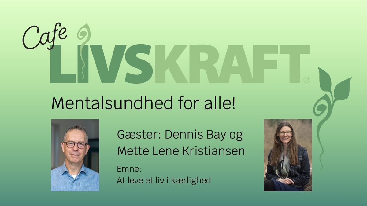 Dennis Bay og Mette Lene Kristiansen, At leve et liv i k\u00e6rlighed